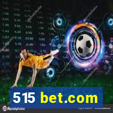 515 bet.com